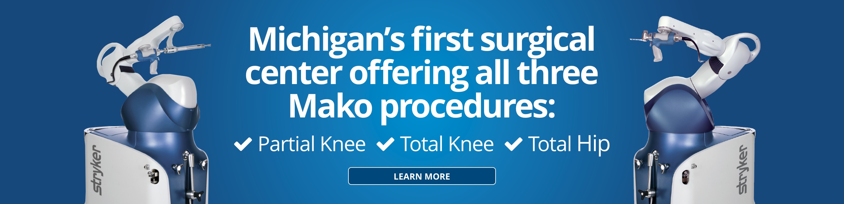 Michigan's first surgical center offering all three Mako procedures